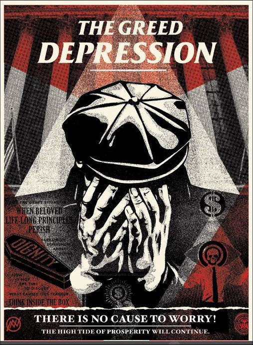 Shepard Fairey ( Obey ) - The Greed Depression - Edition of 300